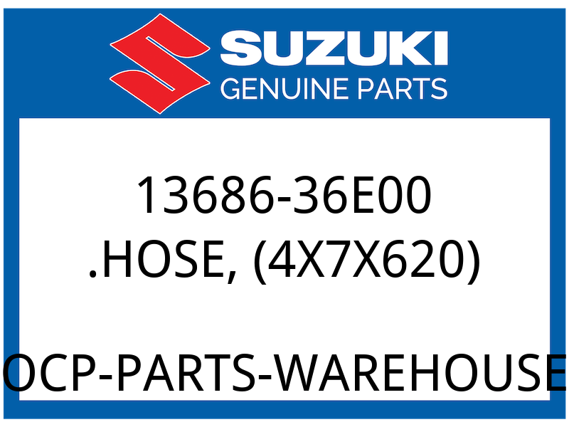 Suzuki OEM Part 13686-36E00 HOSE, 4X7X620