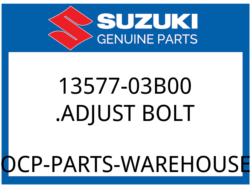Suzuki OEM Part 13577-03B00 ADJUST BOLT