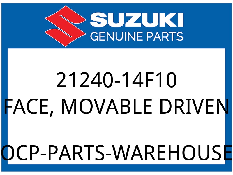 Suzuki OEM Part 21240-14F10 FACE, MOVABLE DRIVEN