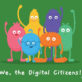 Colorful cartoon characters stand together with arms raised in a celebratory gesture, set against a green background. Text reads, "We, the Digital Citizens!"