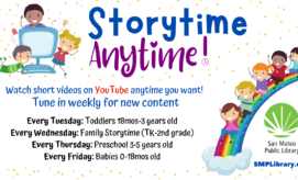 Children sit on a rainbow above clouds, reading books. Text: "Storytime Anytime! Watch short videos on YouTube anytime you want! Tune in weekly for new content." Schedule features storytimes for different age groups. San Mateo Public Library logo and website: SMPLibrary.org.
