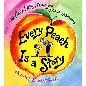 cover of the children's book Every peach is a story 