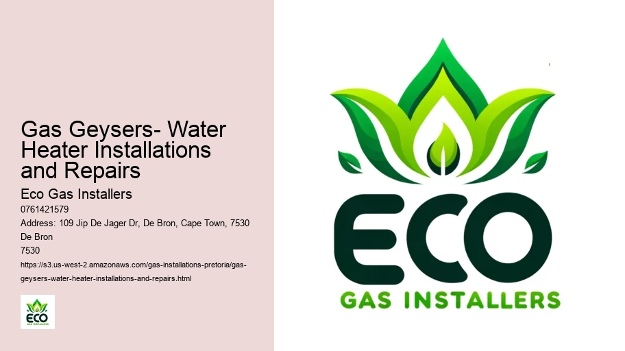 Gas Geysers- Water Heater Installations and Repairs