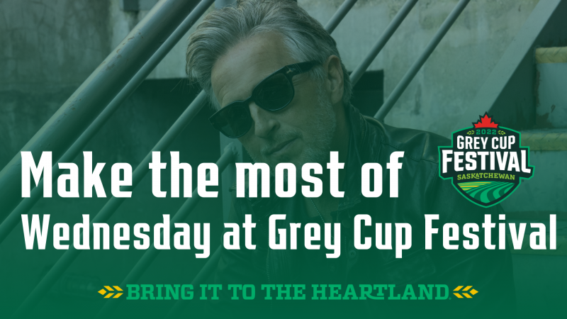 Make the Most of Wednesday at Grey Cup Festival