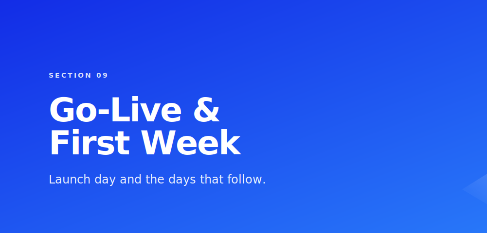 Go-Live & First Week