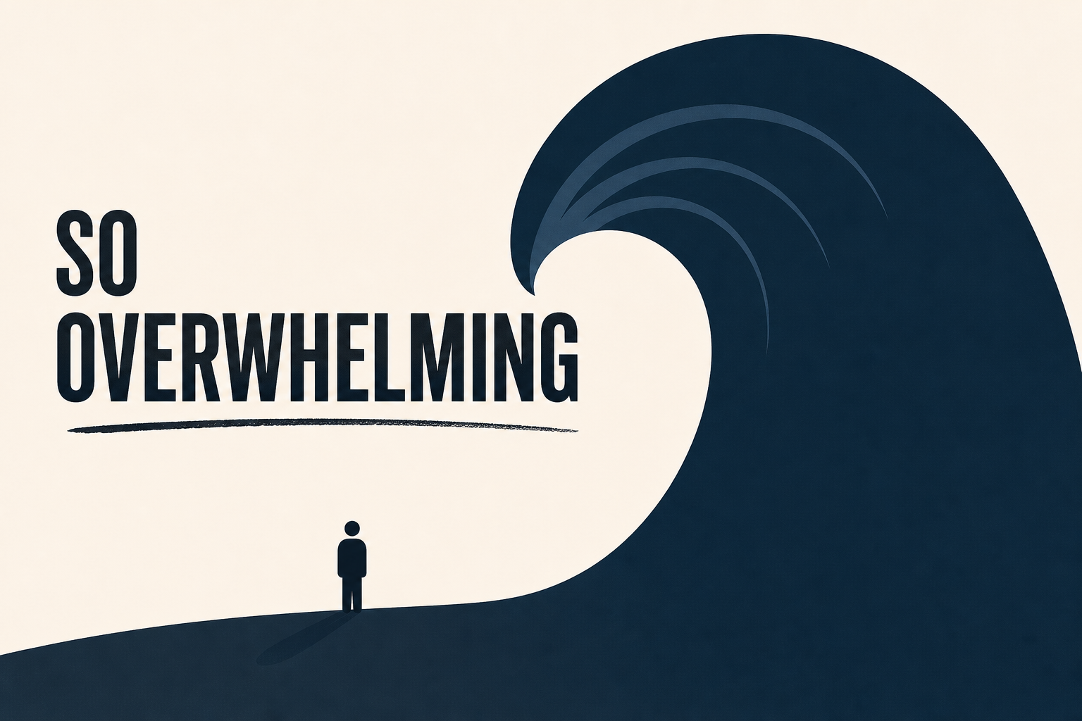 “So Overwhelming”