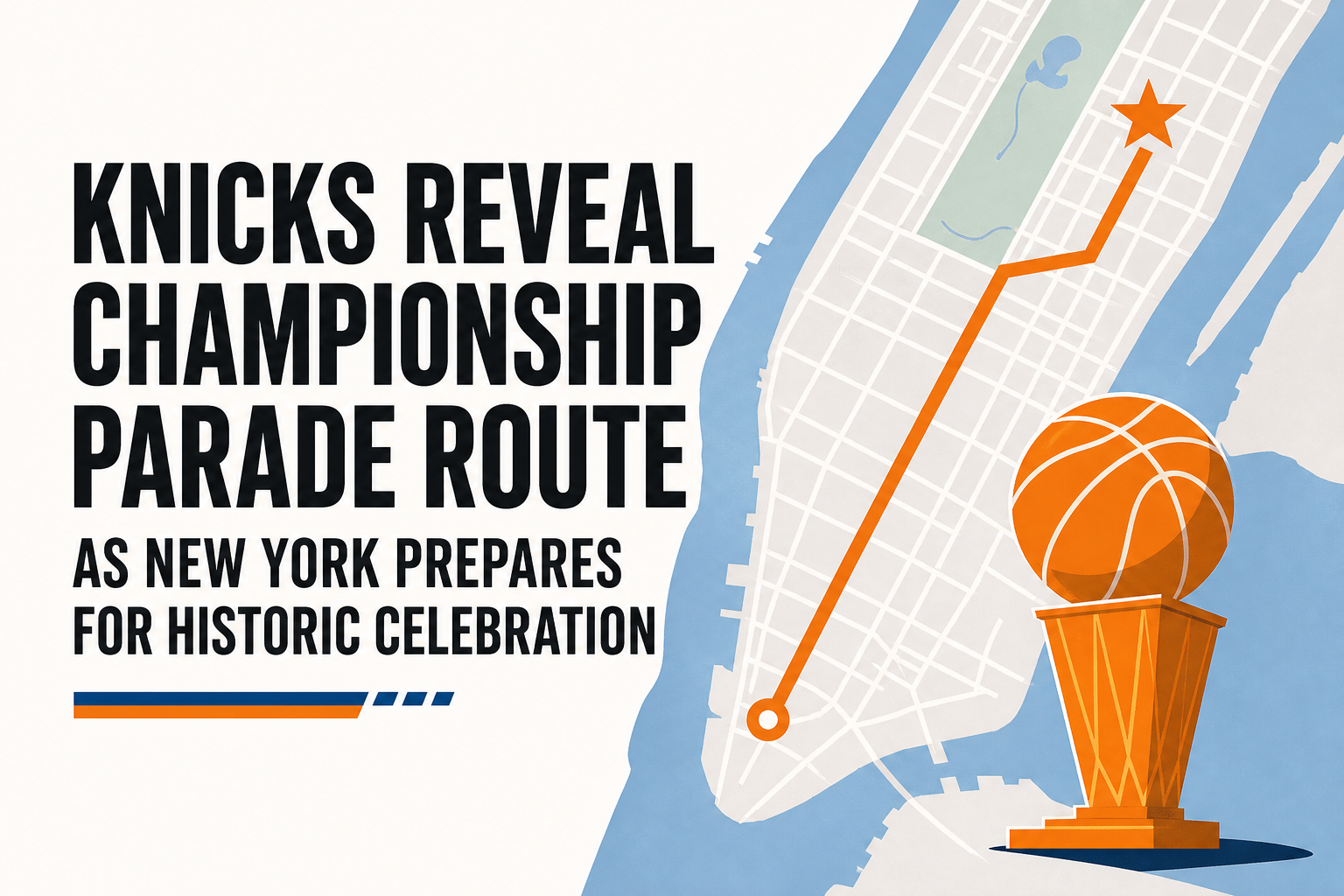Knicks reveal championship parade route as New York prepares for historic celebration
