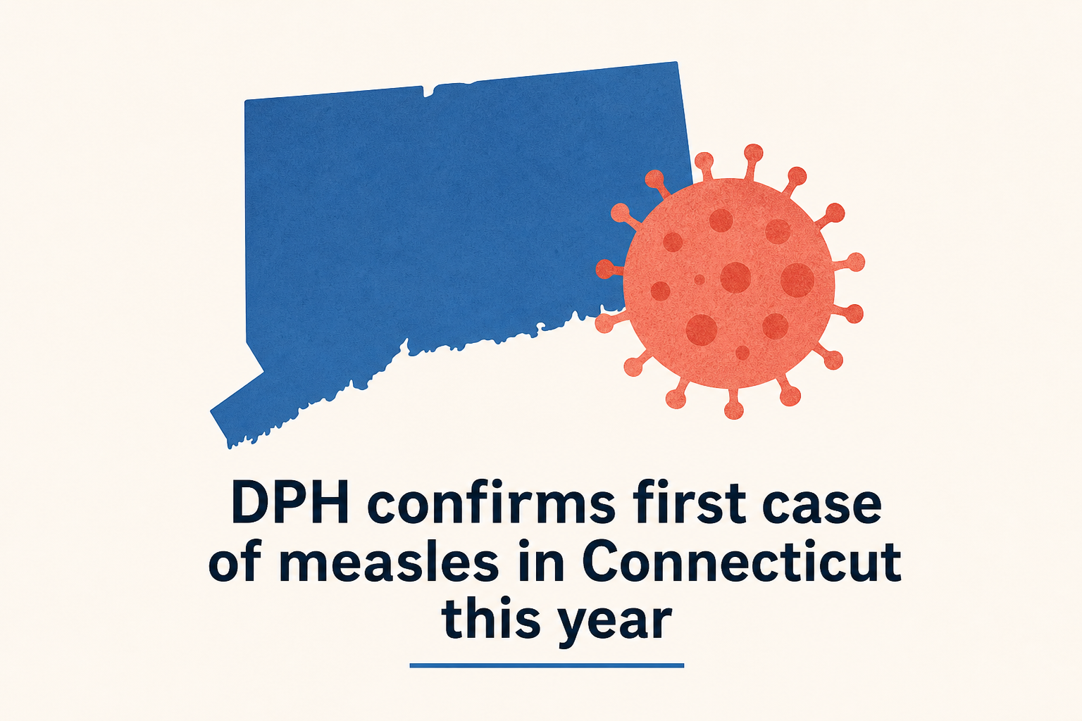 DPH confirms first case of measles in Connecticut this year