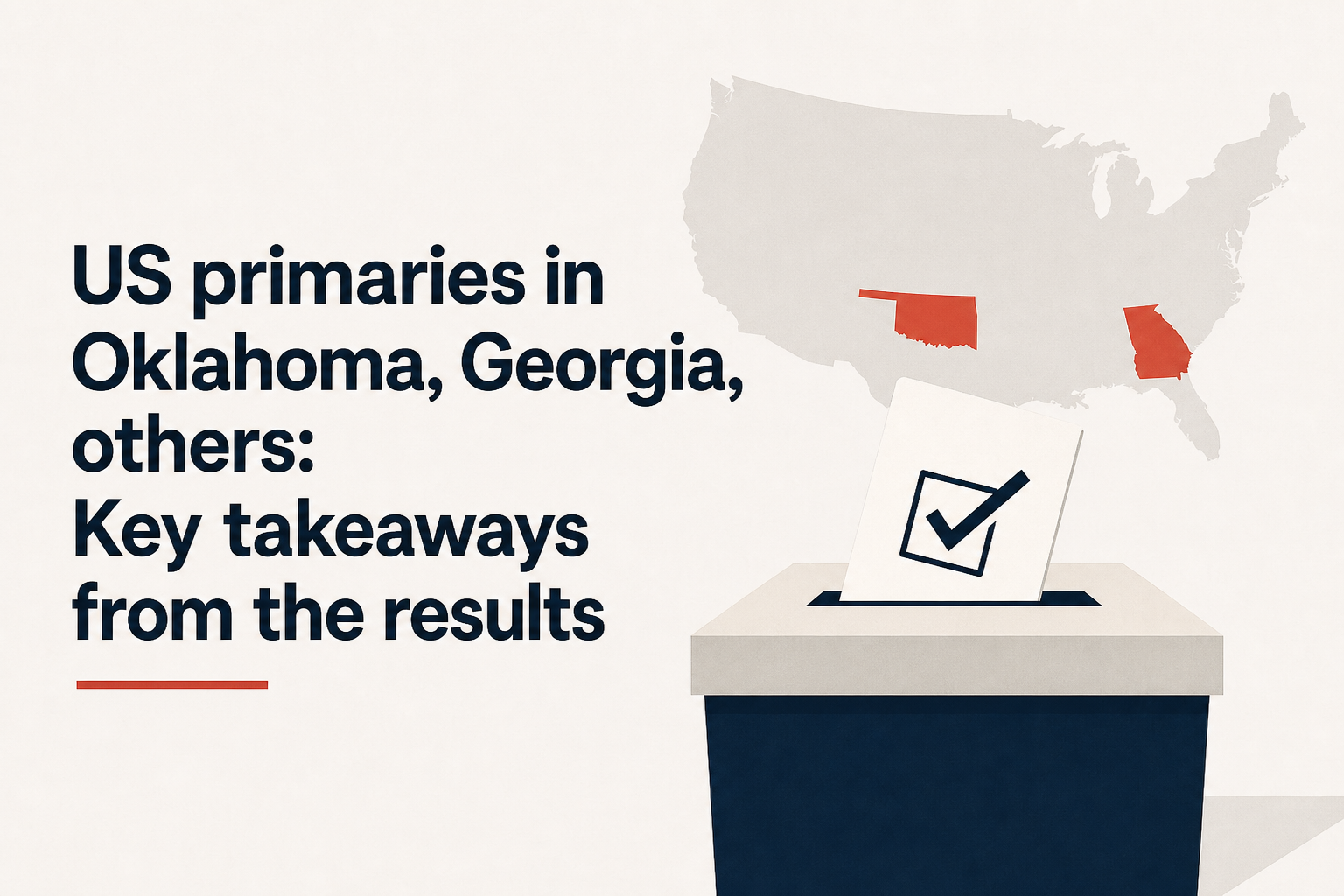 US primaries in Oklahoma, Georgia, others: Key takeaways from the results