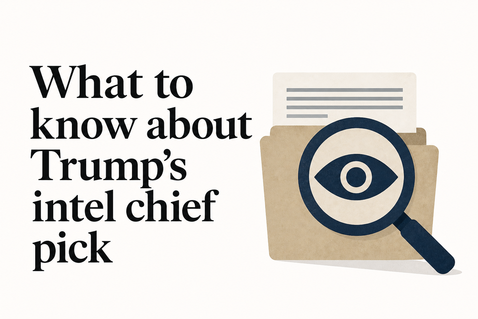 What to know about Trump's intel chief pick : NPR