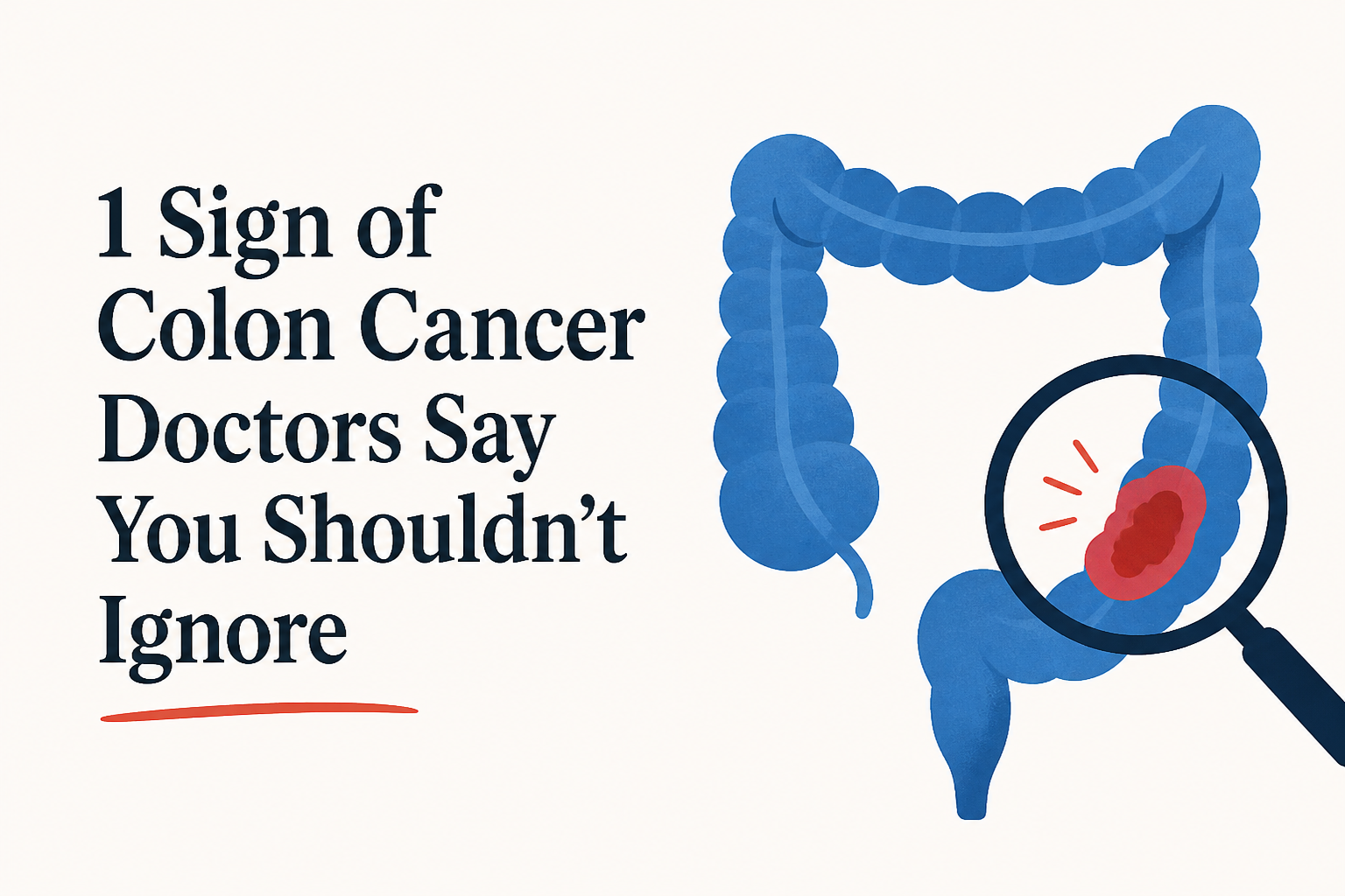 1 Sign of Colon Cancer Doctors Say You Shouldn’t Ignore