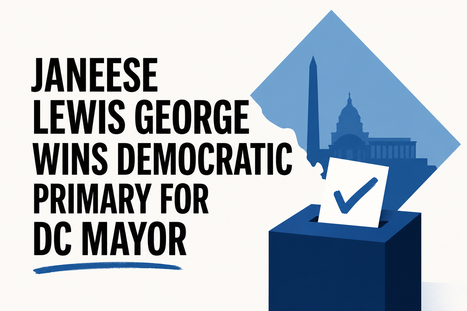 Janeese Lewis George wins Democratic primary for DC mayor