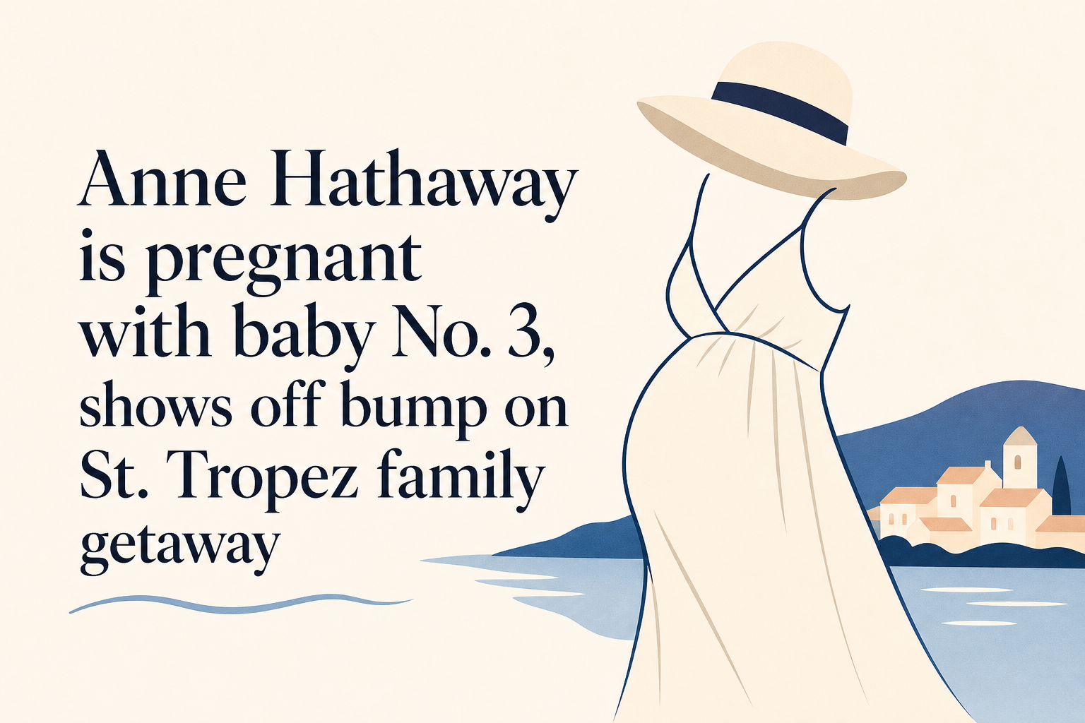 Anne Hathaway is pregnant with baby No. 3, shows off bump on St. Tropez family getaway