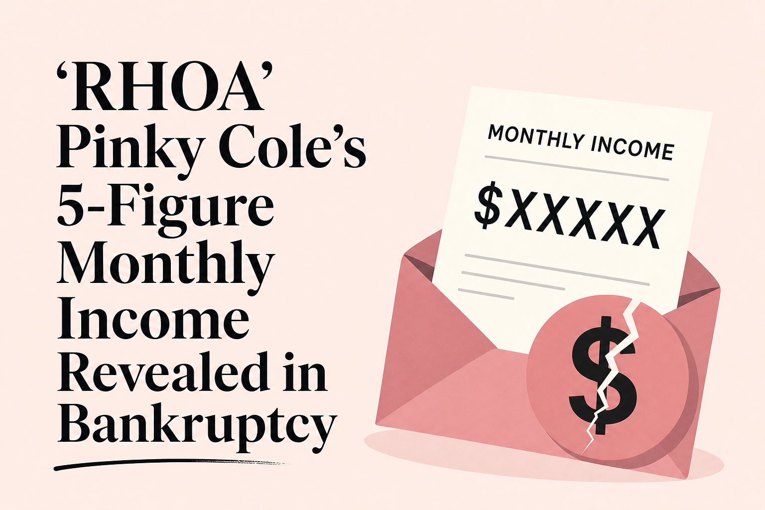 'RHOA' Pinky Cole's 5-Figure Monthly Income Revealed in Bankruptcy