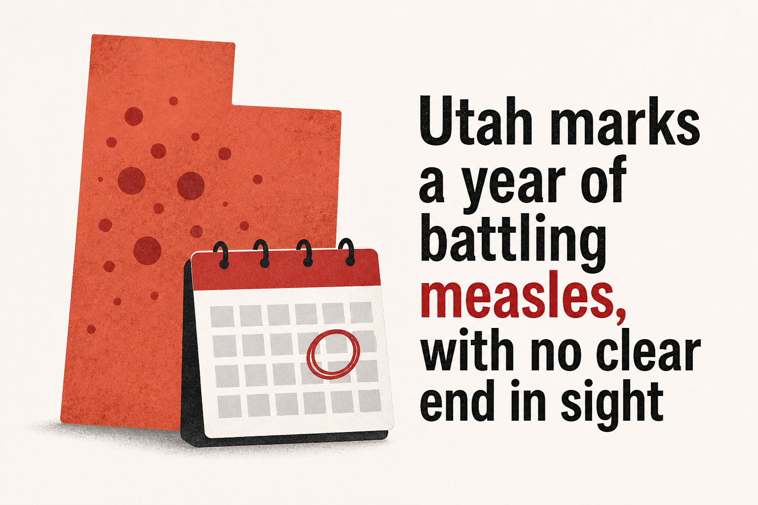 Utah marks a year of battling measles, with no clear end in sight