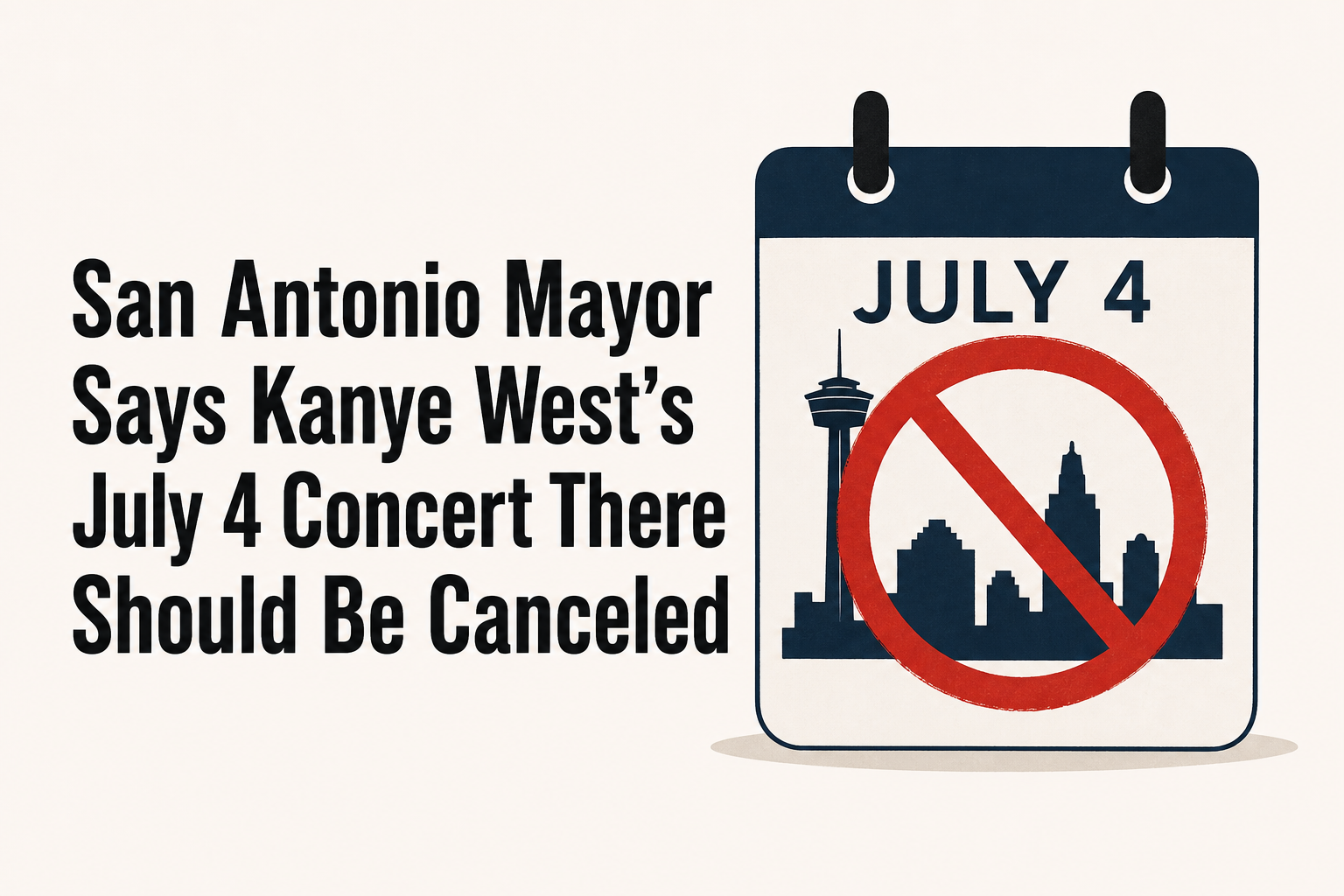San Antonio Mayor Says Kanye West’s July 4 Concert There Should Be Canceled