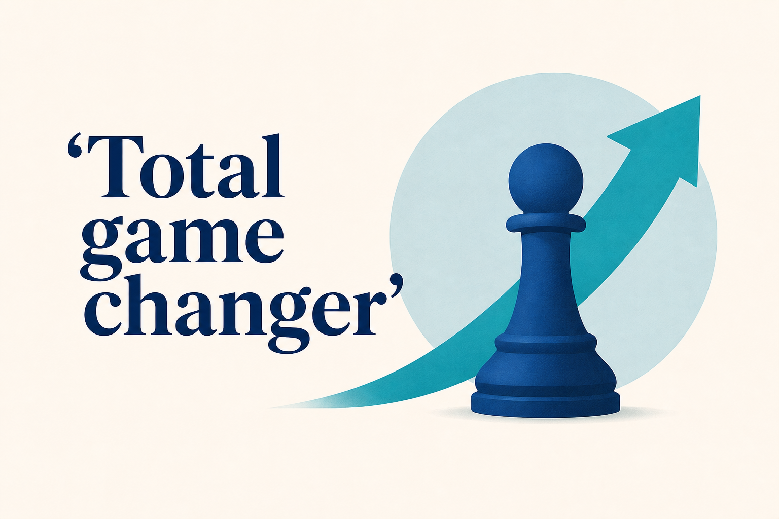 'Total game changer'