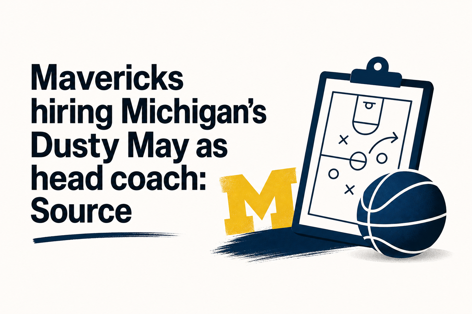 Mavericks hiring Michigan’s Dusty May as head coach: Source