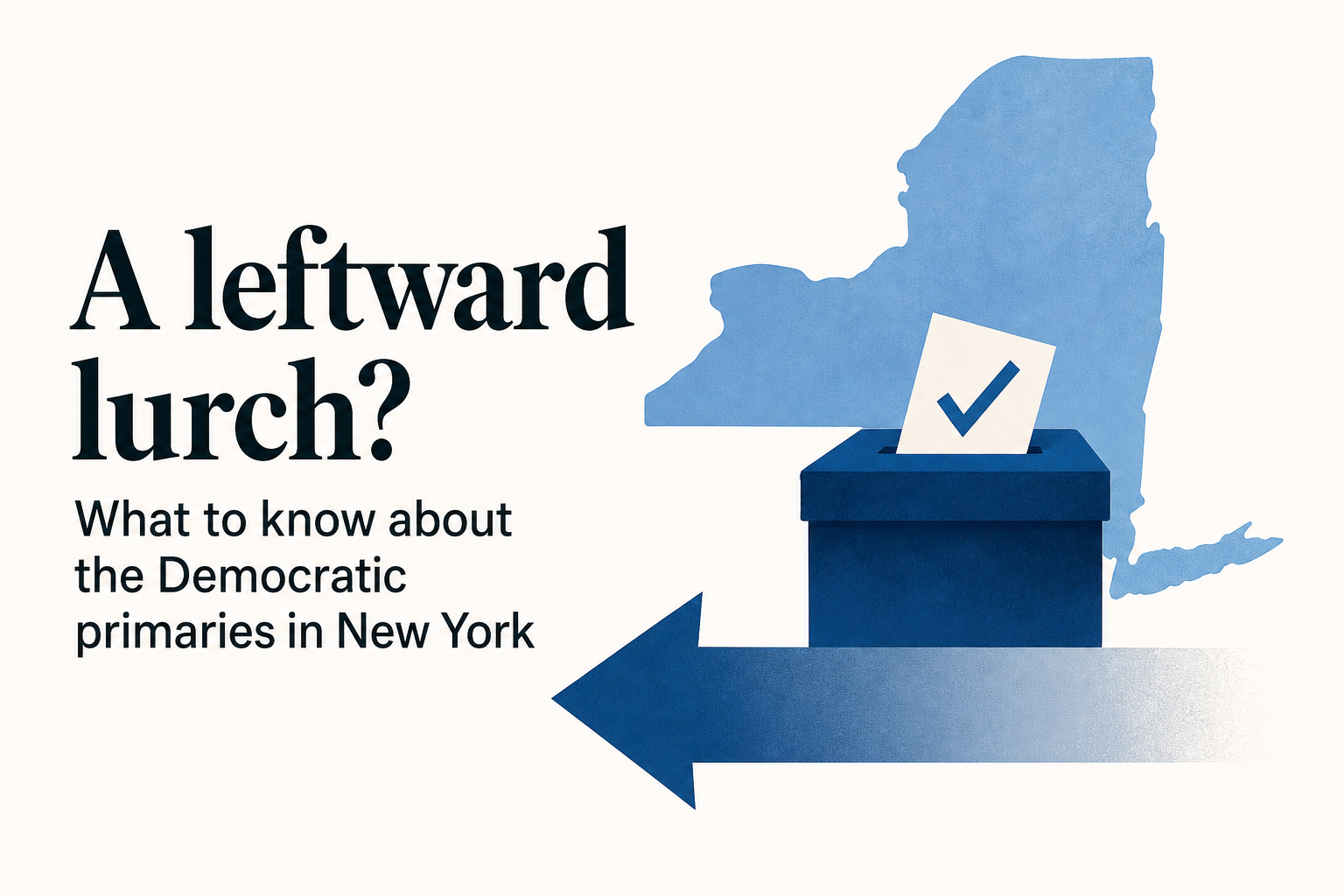 A leftward lurch? What to know about the Democratic primaries in New York
