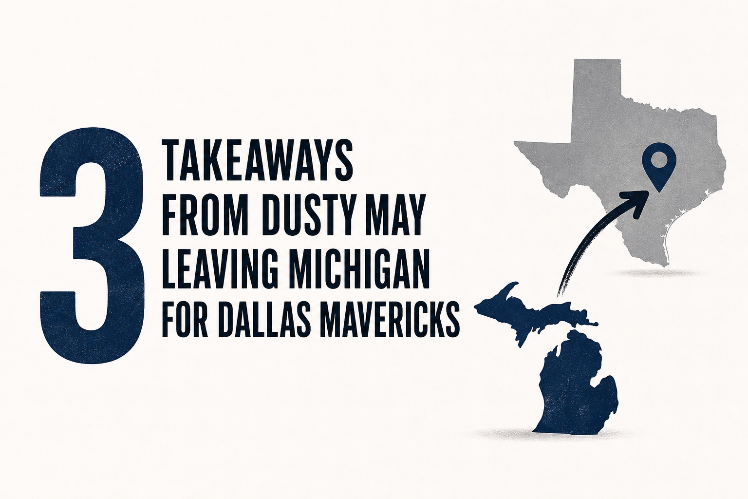 3 takeaways from Dusty May leaving Michigan for Dallas Mavericks