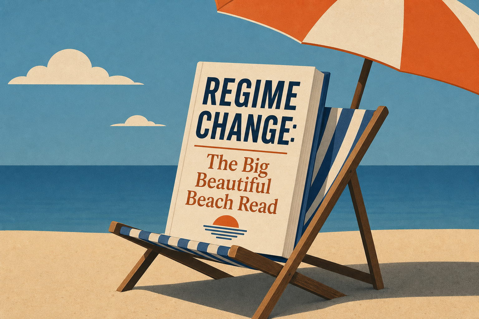 Regime Change: The Big Beautiful Beach Read