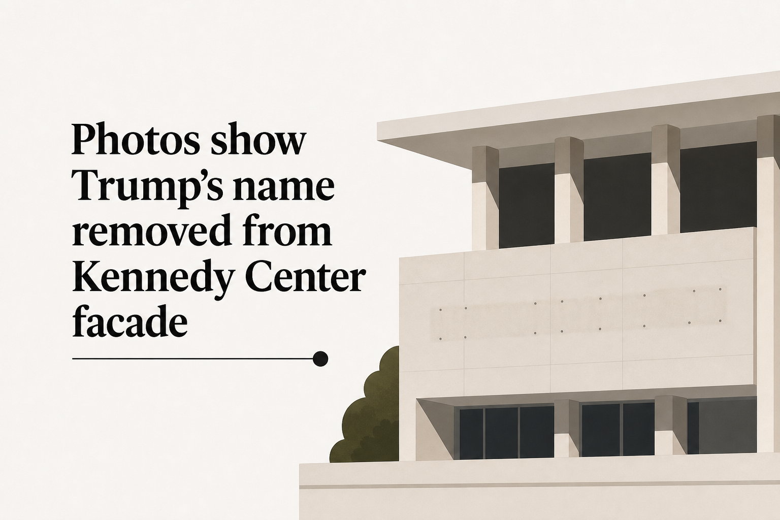 Photos show Trump’s name removed from Kennedy Center facade