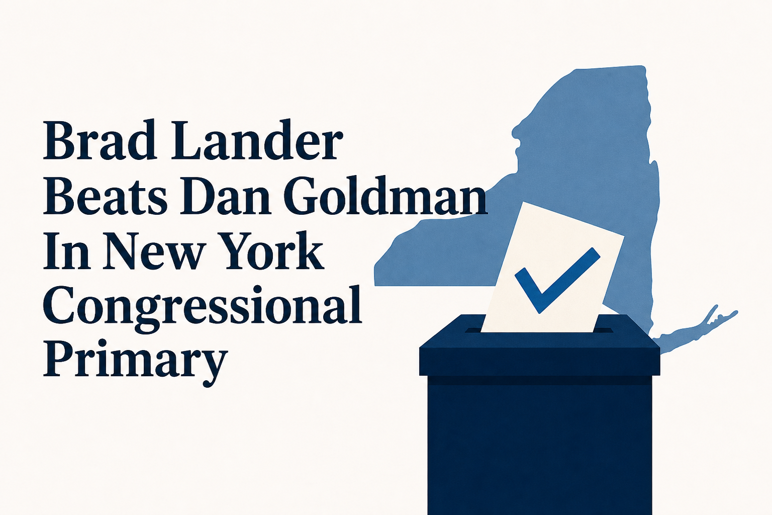 Brad Lander Beats Dan Goldman In New York Congressional Primary