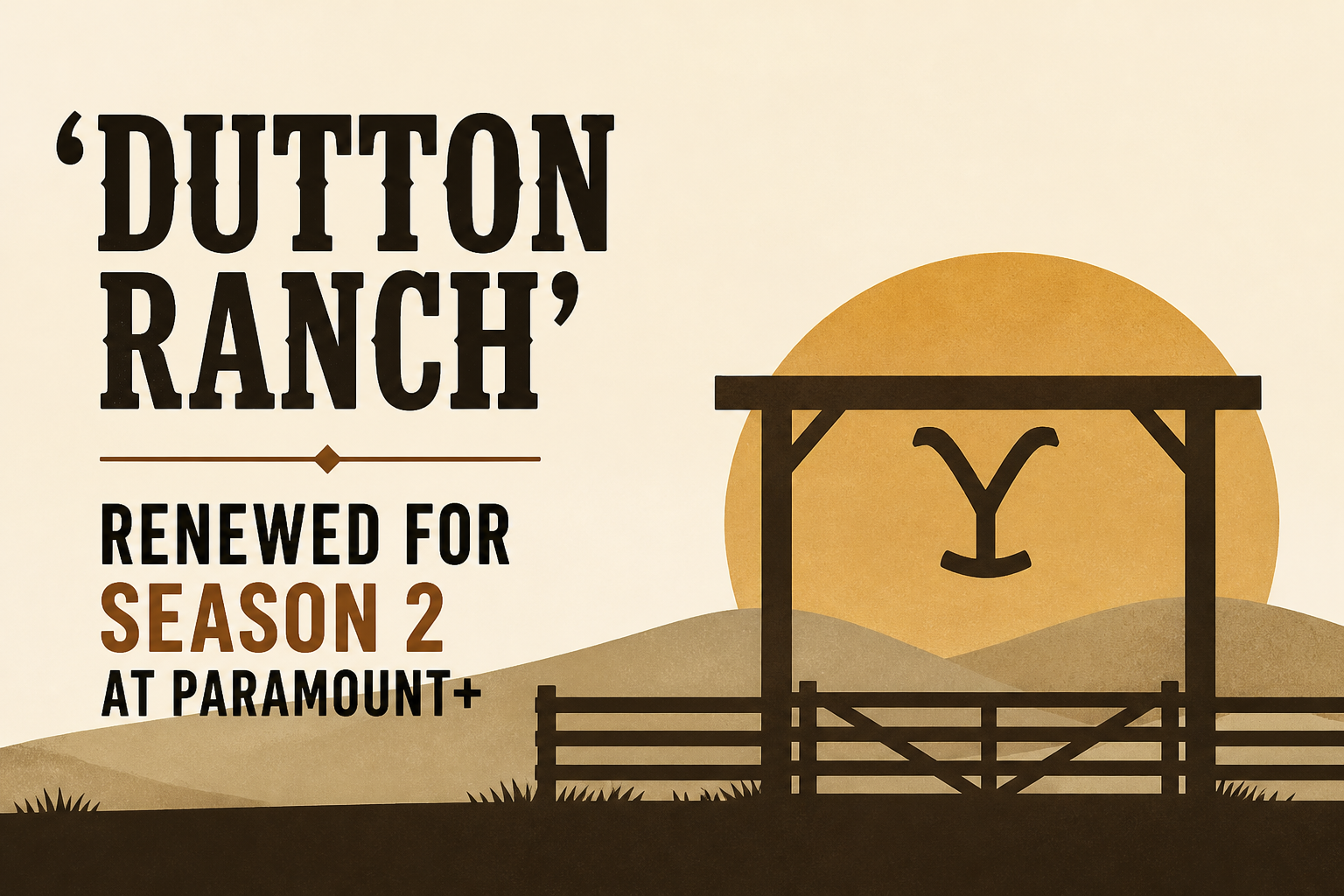 ‘Dutton Ranch’ Renewed For Season 2 At Paramount+