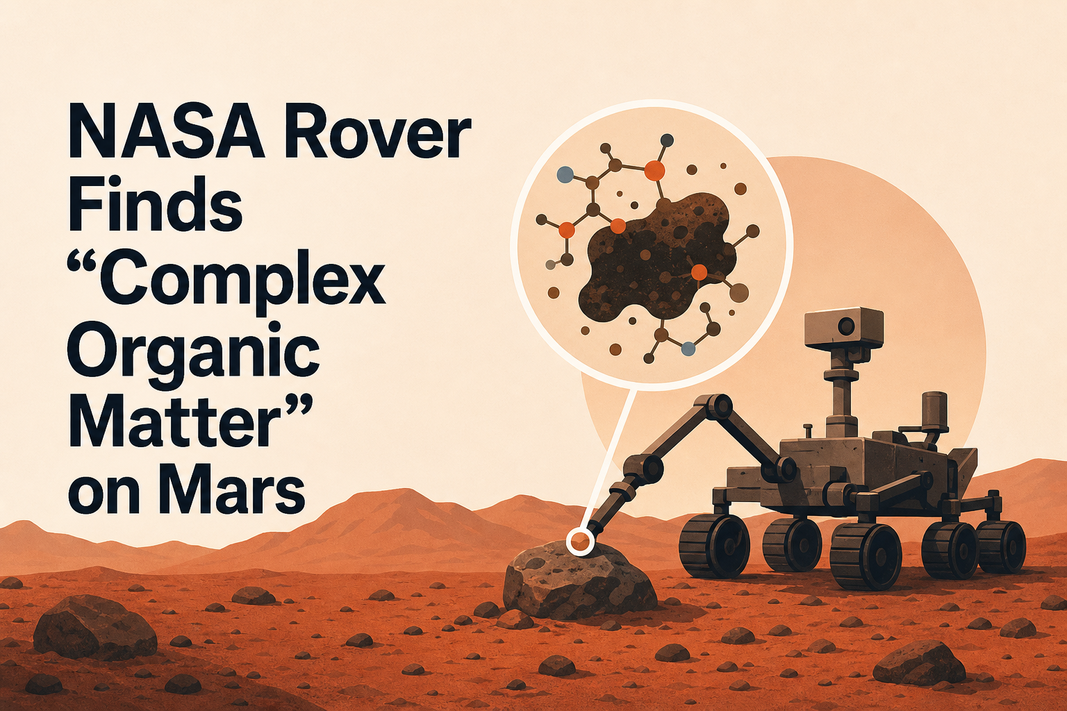 NASA Rover Finds "Complex Organic Matter" on Mars