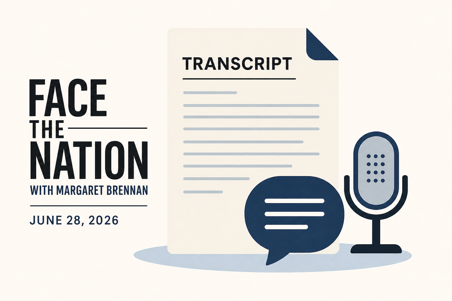 Full transcript of "Face the Nation with Margaret Brennan," June 28, 2026