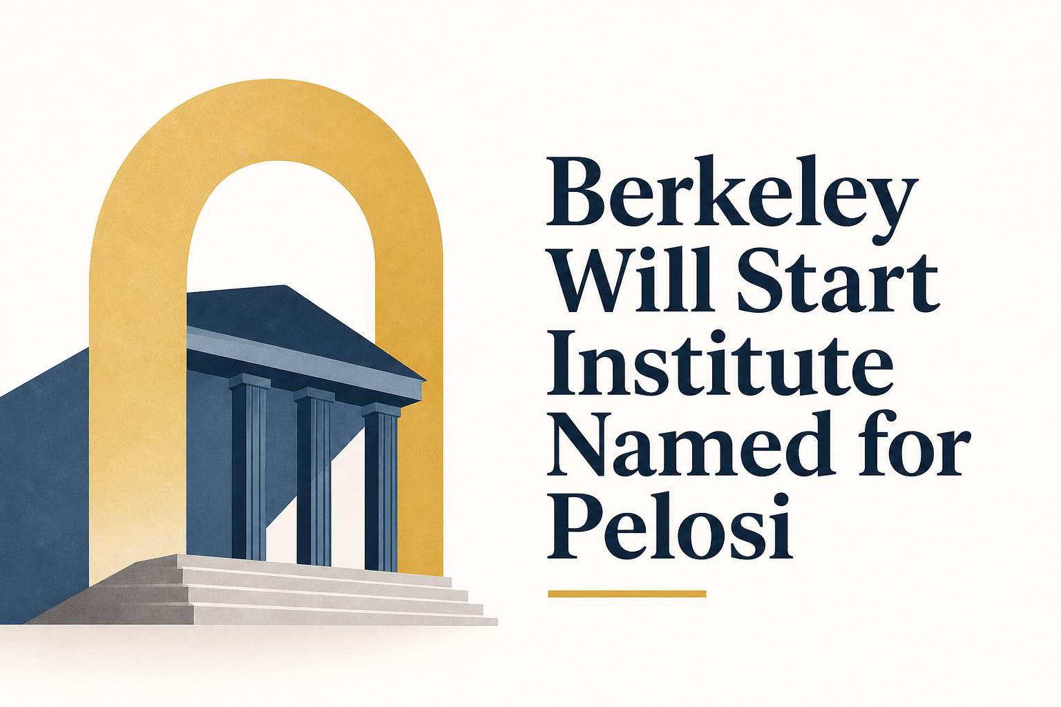 Berkeley Will Start Institute Named for Pelosi