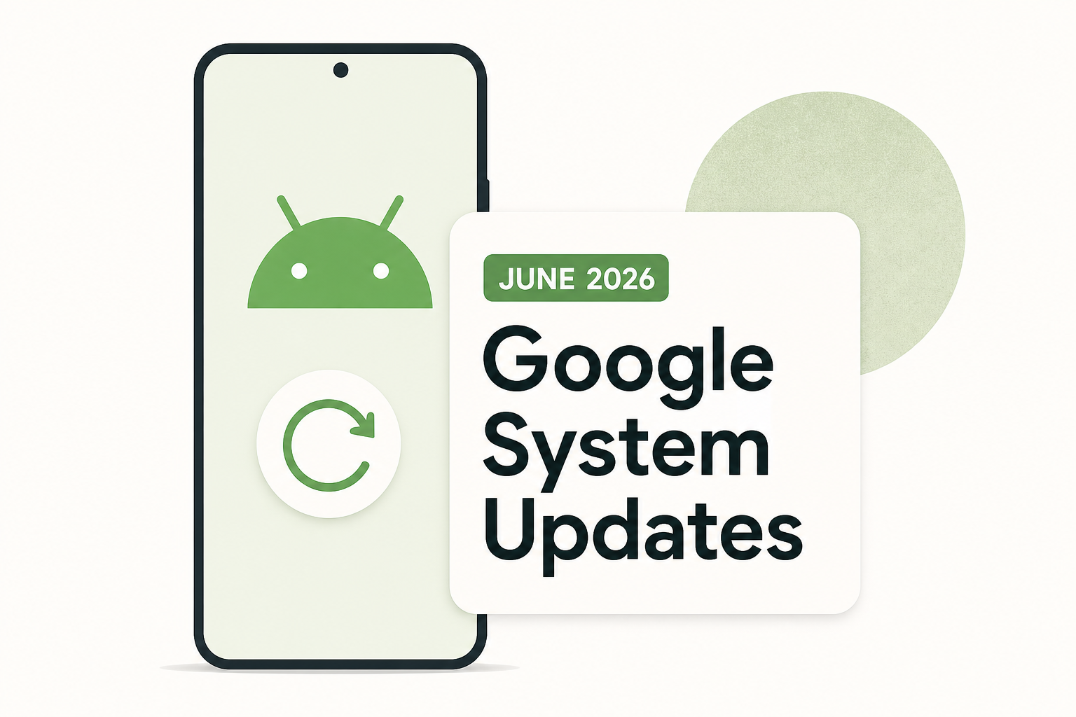 What’s new in Android's June 2026 Google System Updates