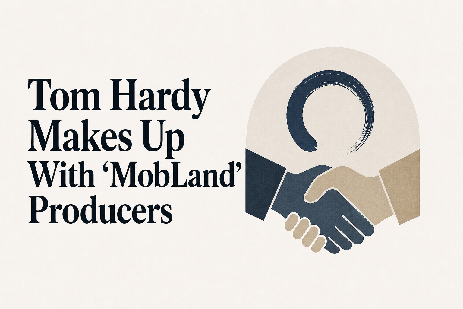 Tom Hardy Makes Up With 'MobLand' Producers