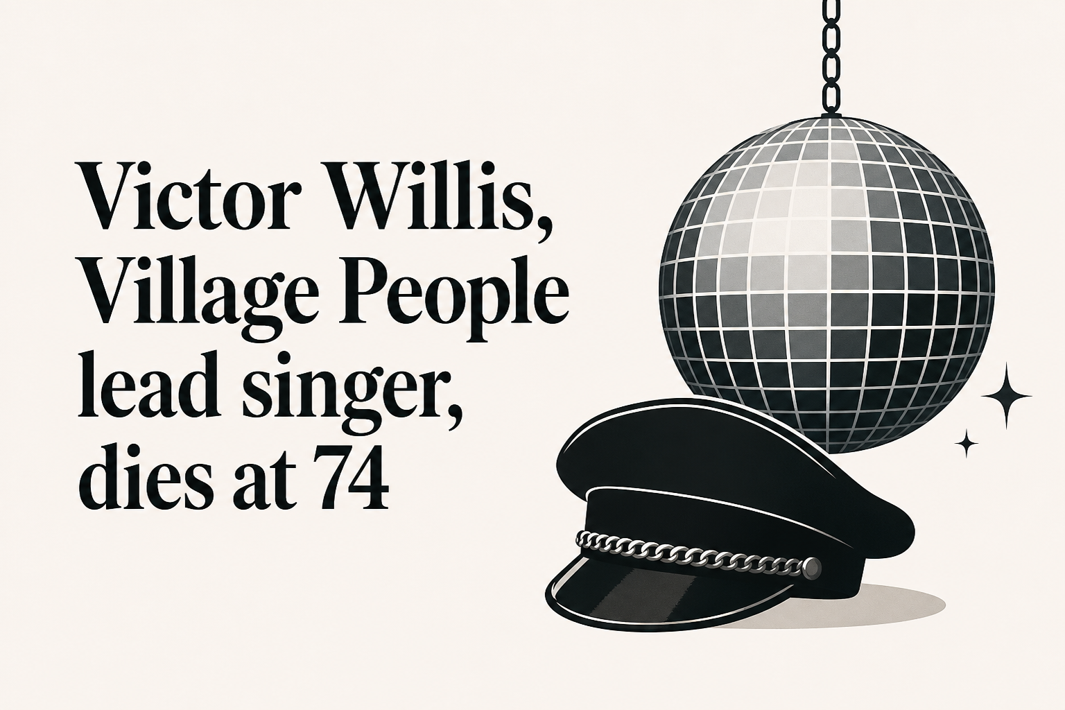 Victor Willis, Village People lead singer, dies at 74