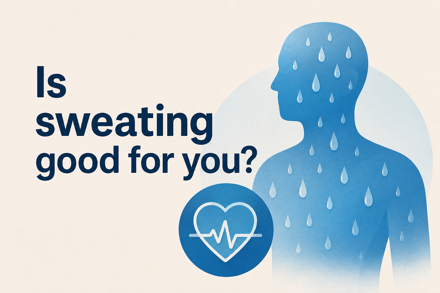 Is sweating good for you?