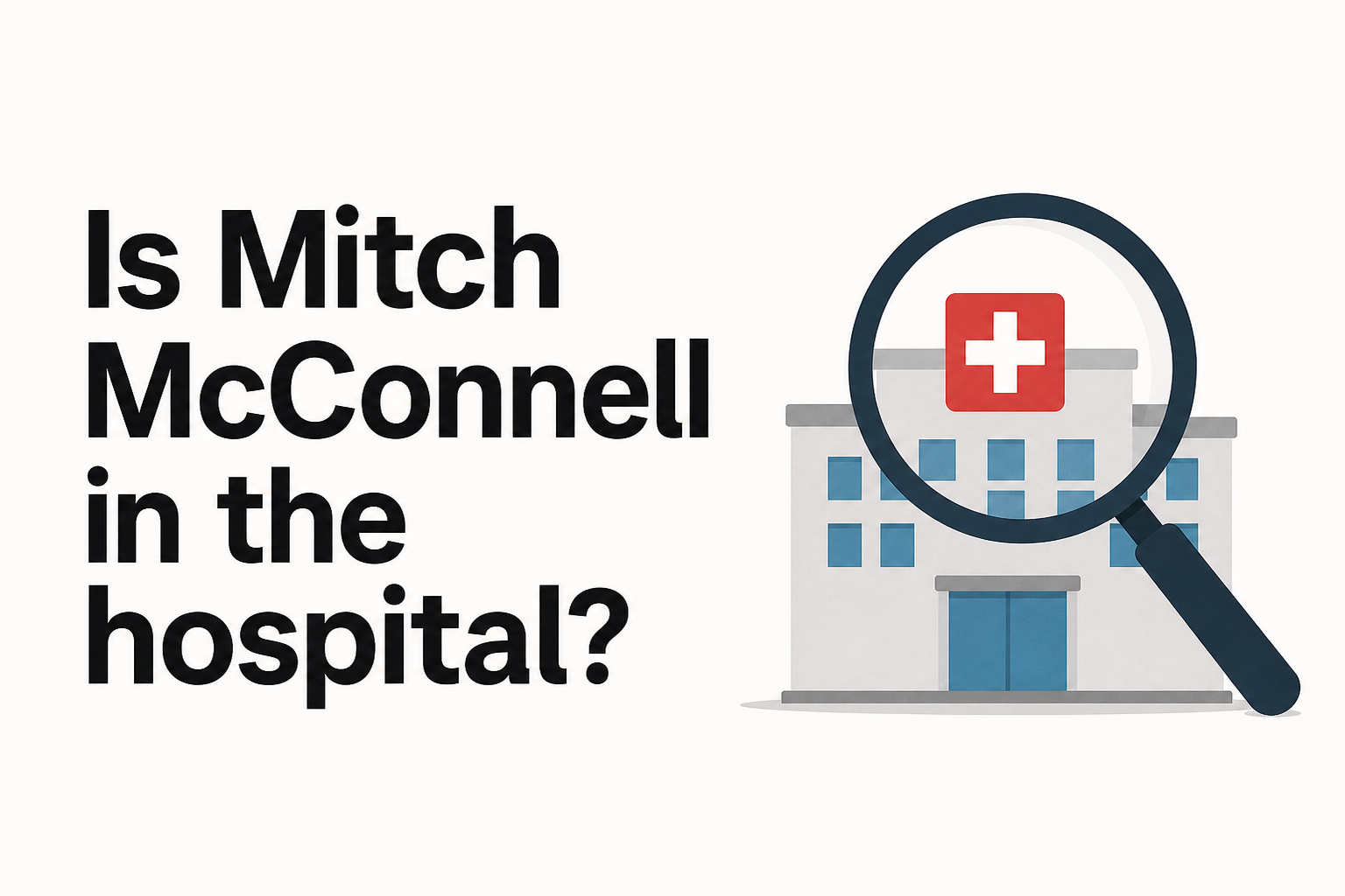 Is Mitch McConnell in the hospital?