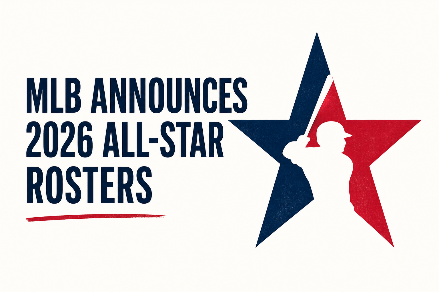 MLB Announces 2026 All-Star Rosters