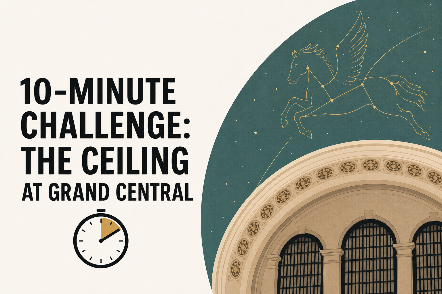 10-Minute Challenge: The Ceiling at Grand Central