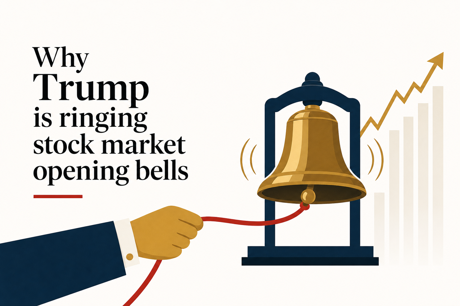 Why Trump is ringing stock market opening bells