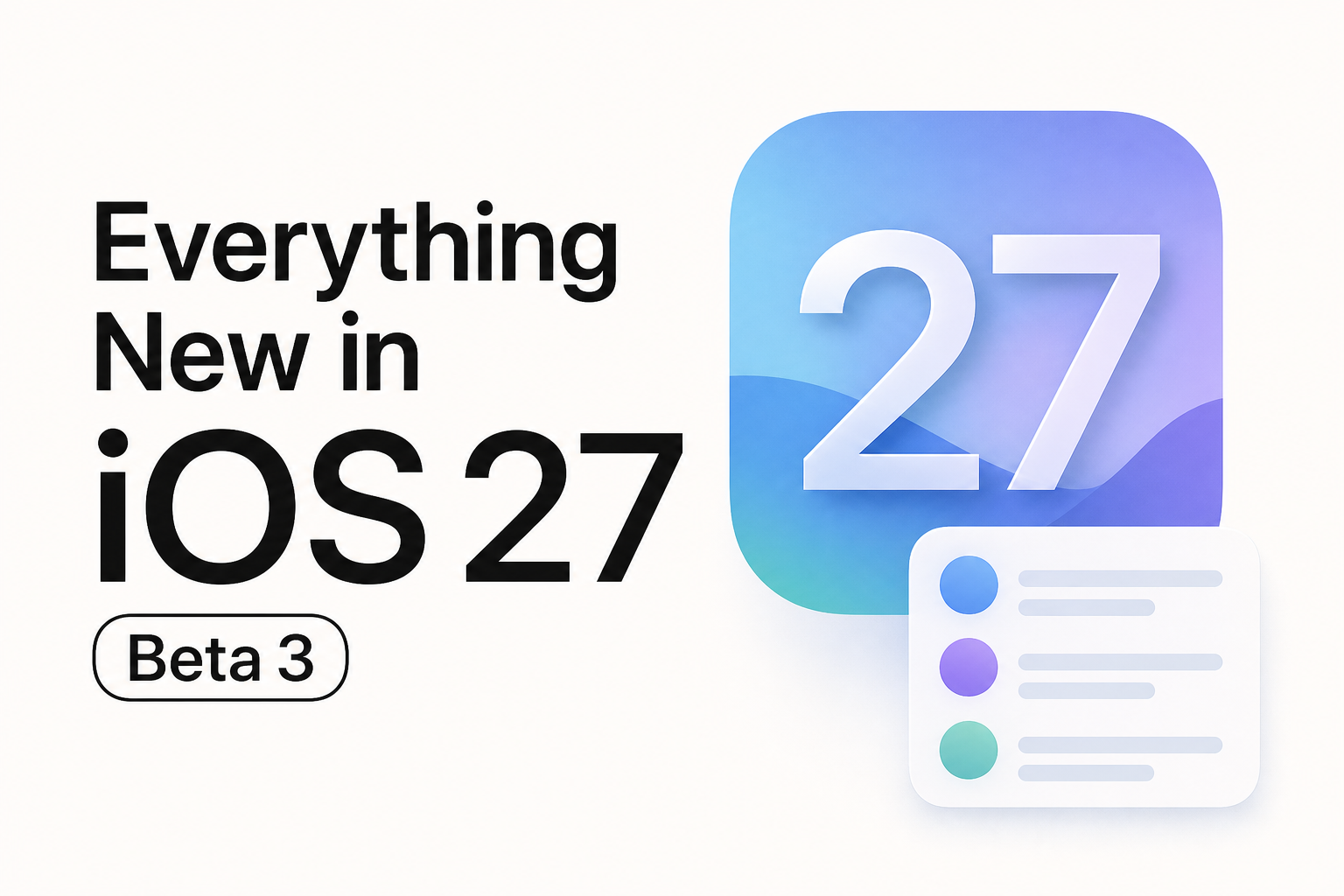 Everything New in iOS 27 Beta 3