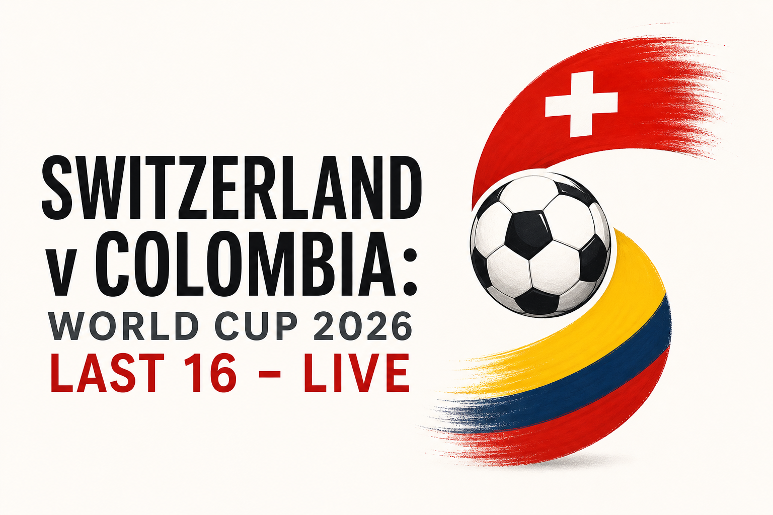 Switzerland v Colombia: World Cup 2026 last 16 - live