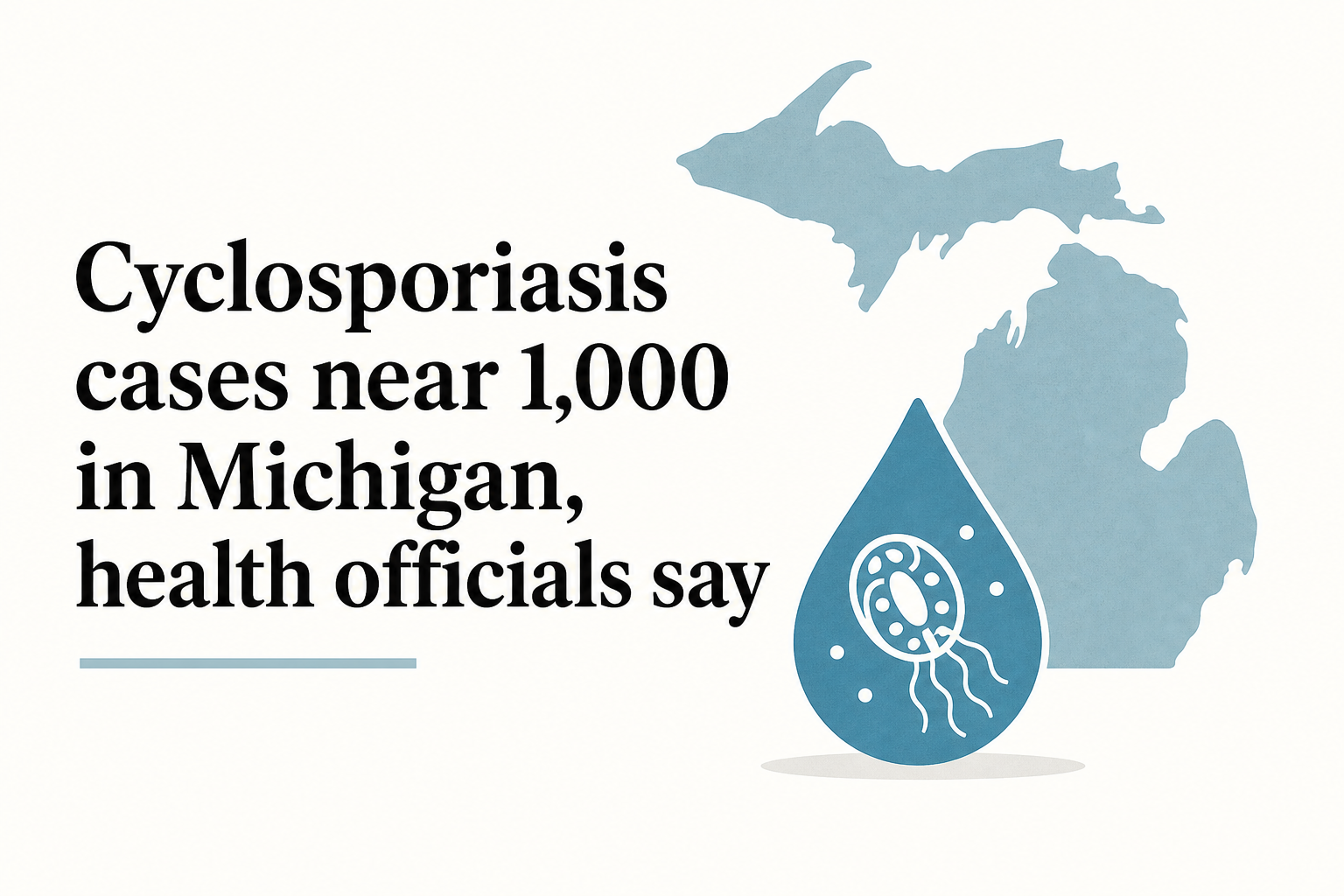 Cyclosporiasis cases near 1,000 in Michigan, health officials say