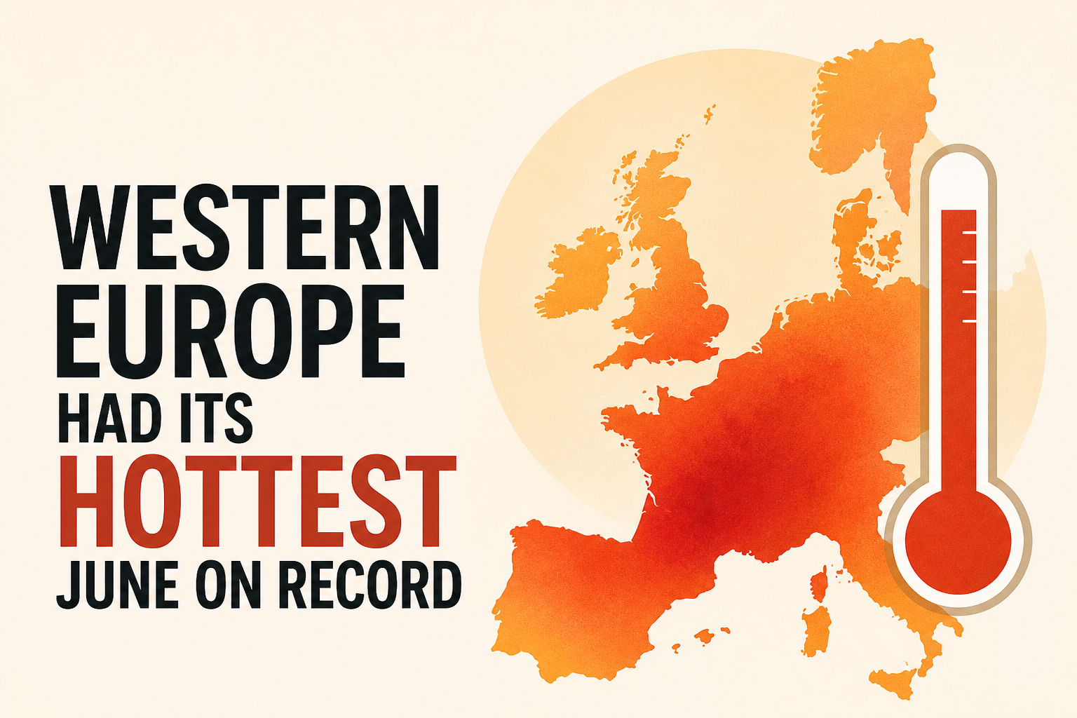 Western Europe Had Its Hottest June on Record