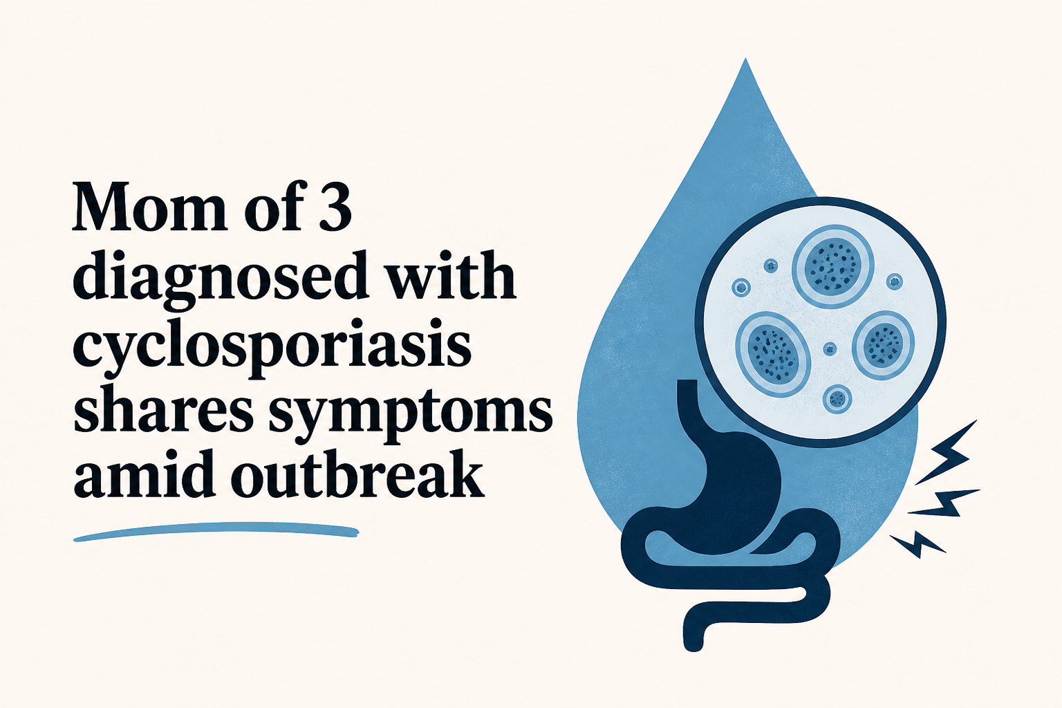 Mom of 3 diagnosed with cyclosporiasis shares symptoms amid outbreak