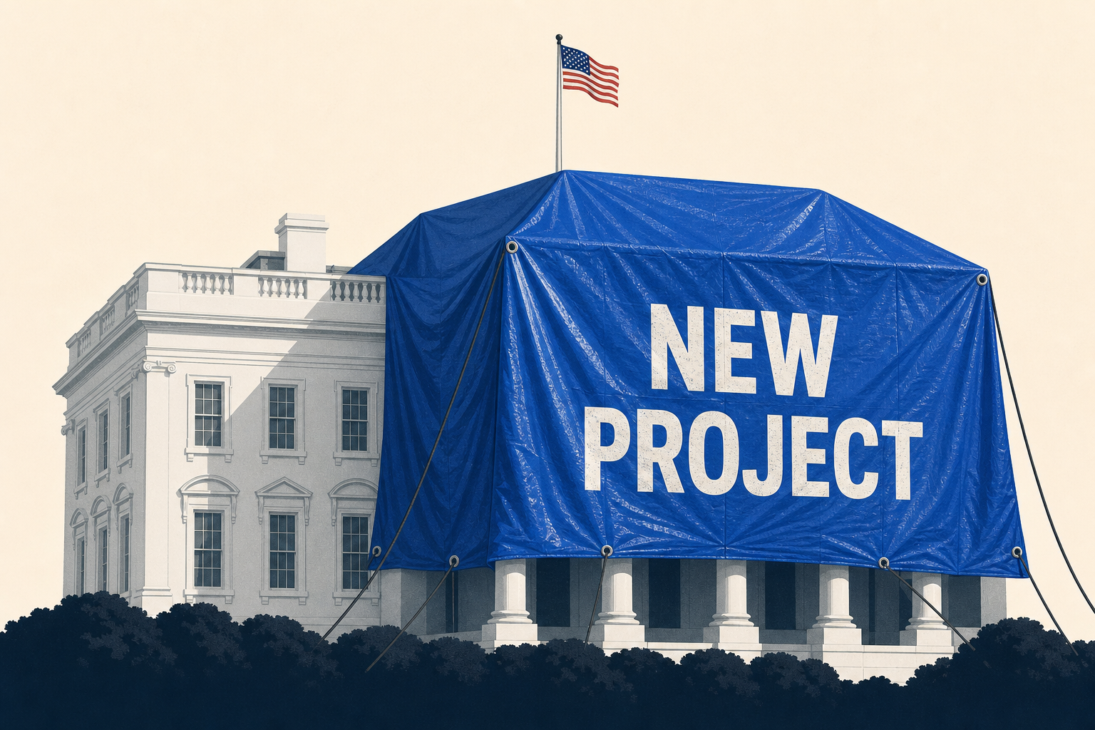 White House Gets Tacky Tarp Over Trump’s New Project
