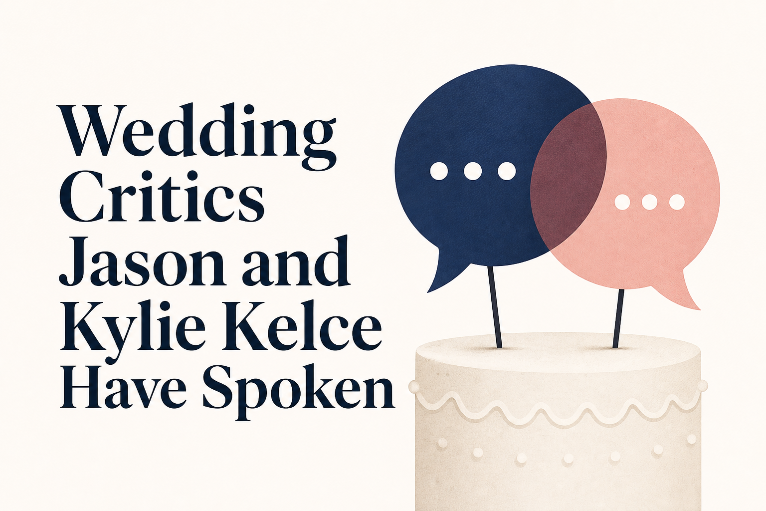 Wedding Critics Jason and Kylie Kelce Have Spoken