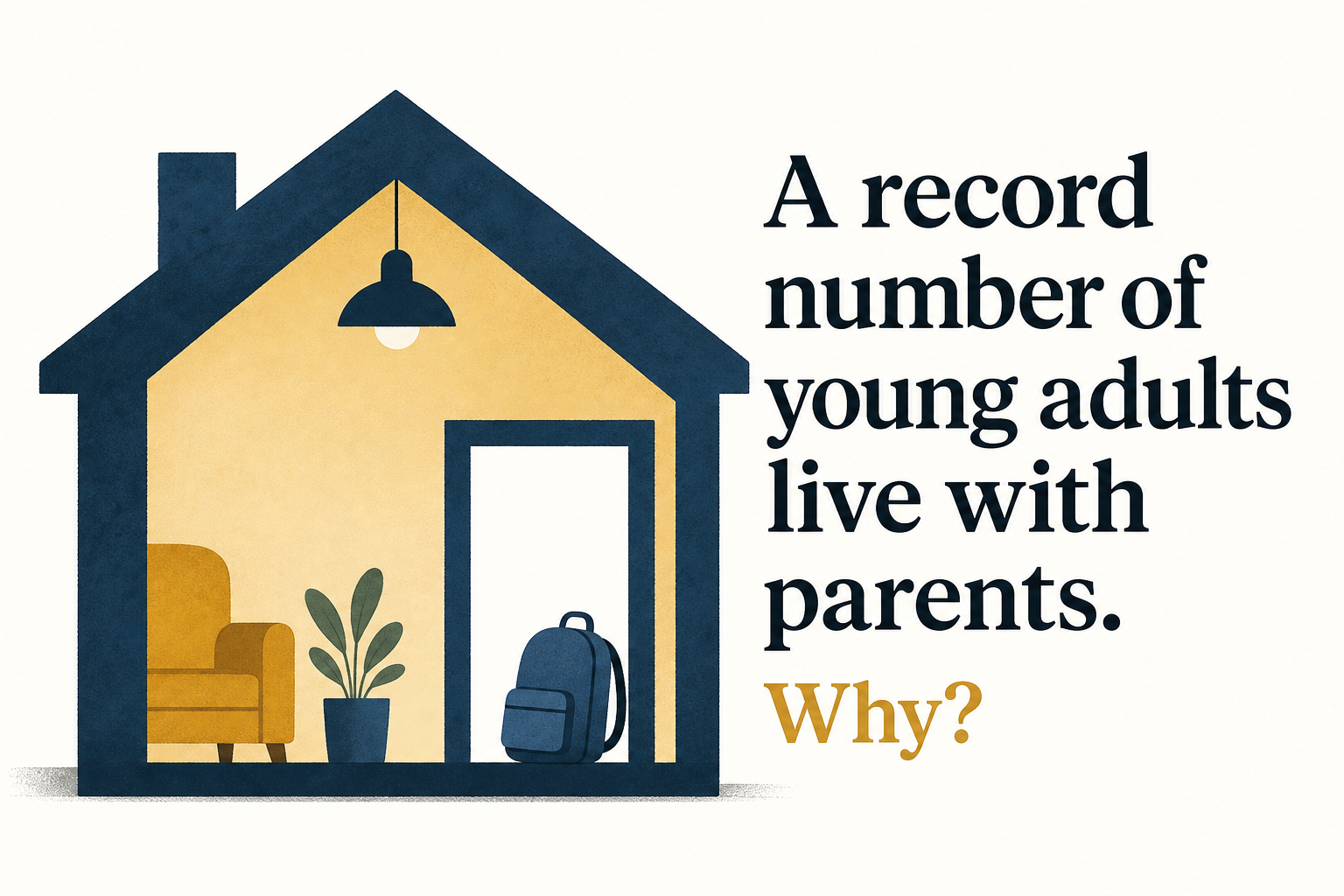 A record number of young adults live with parents. Why?