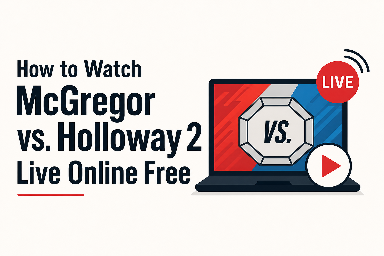 How to Watch McGregor vs. Holloway 2 Live Online Free