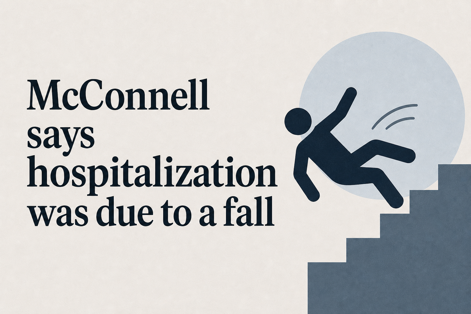 McConnell says hospitalization was due to a fall