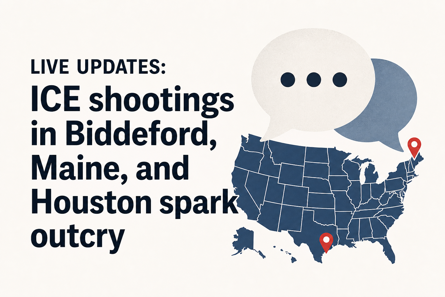 Live updates: ICE shootings in Biddeford, Maine, and Houston spark outcry